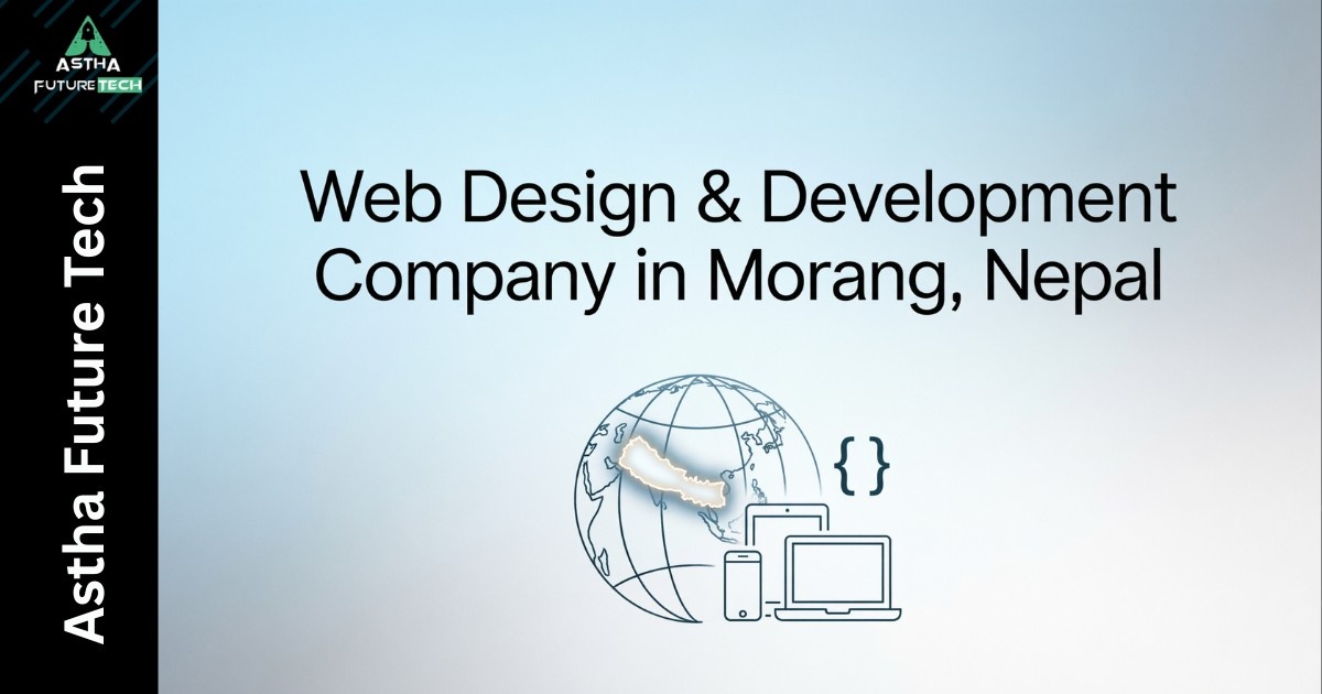 Web Design & Development Company in Morang, Nepal building custom WordPress and Laravel websites for businesses in Biratnagar